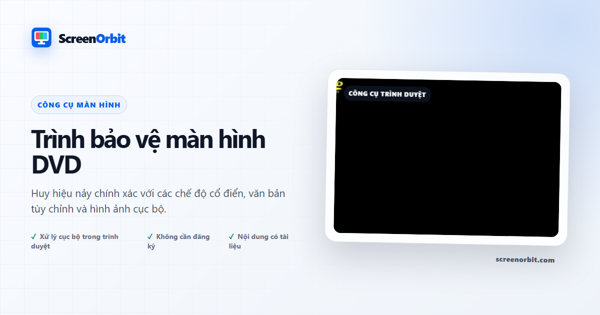 Công cụ trình duyệt DVD Screensaver của ScreenOrbit