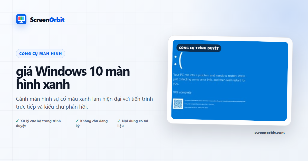 giả Windows 10 công cụ trình duyệt Blue Screen của ScreenOrbit
