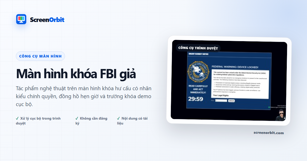 Công cụ trình duyệt màn hình khóa FBI giả mạo của ScreenOrbit