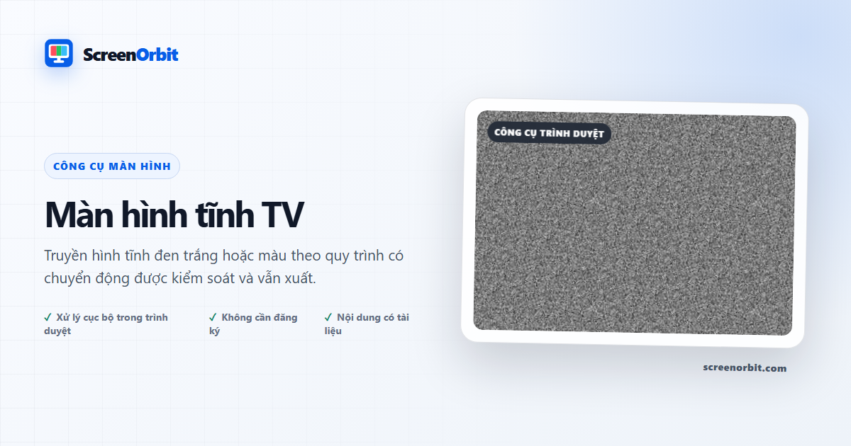 Công cụ trình duyệt màn hình tĩnh TV của ScreenOrbit