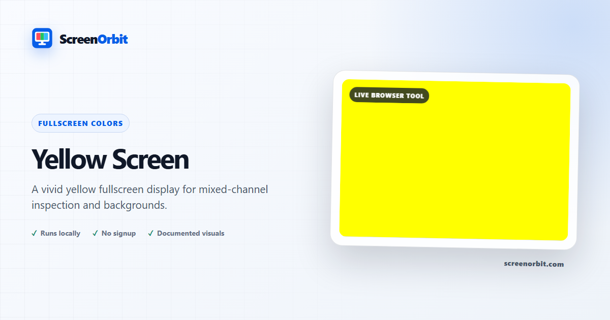 Yellow Screen browser tool by ScreenOrbit
